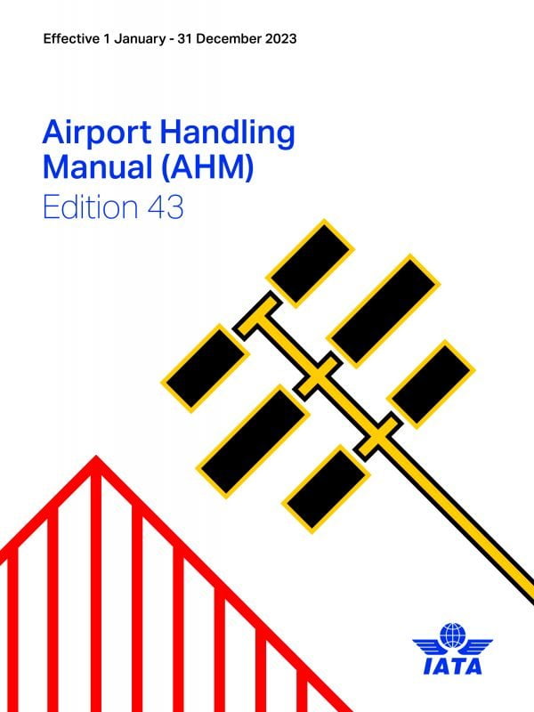 OUVRAGE AIRPORT HANDLING MANUAL (AHM) EDITION 43
